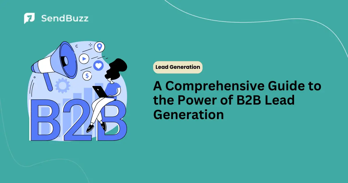Ultimate Guide to B2B Lead Generation
